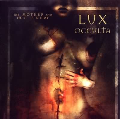 Lux Occulta: "The Mother And The Enemy" – 2001