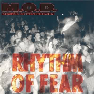 M.O.D.: "Rhythm Of Fear" – 1992