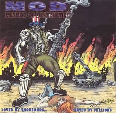 M.O.D.: "Loved By Thousands, Hated By Millions" – 1995