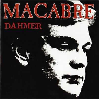 Macabre: "Dahmer" – 2000