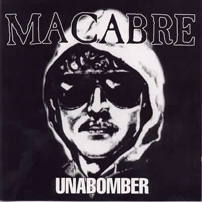 Macabre: "Unabomber" – 1999
