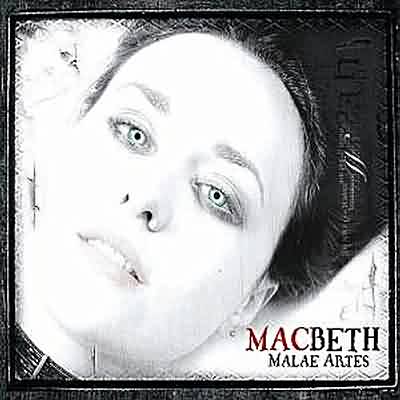 Macbeth (IT): "Malae Artes" – 2005