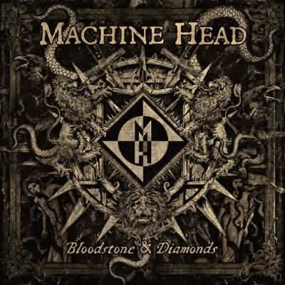 Machine Head: "Bloodstone & Diamonds" – 2014