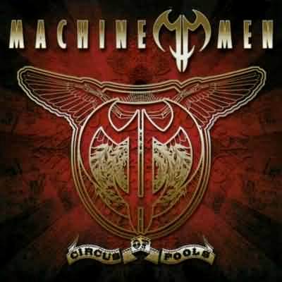 Machine Men: "Circus Of Fools" – 2007