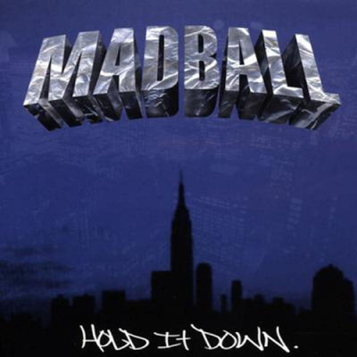Madball: "Hold It Down" – 2000
