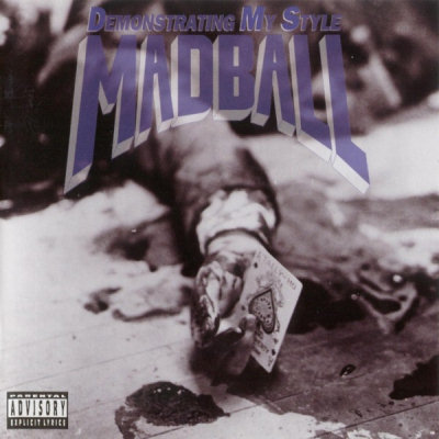 Madball: "Demonstrating My Style" – 1996