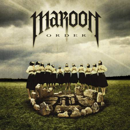 Maroon: "Order" – 2009