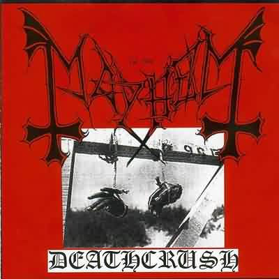Mayhem: "Deathcrush" – 1987