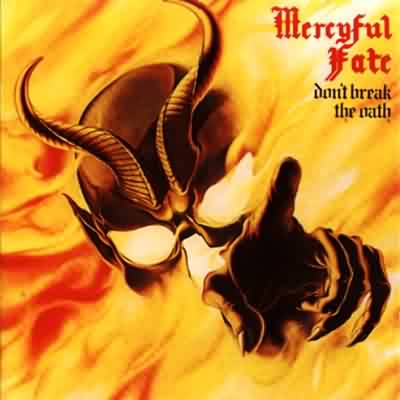 Mercyful Fate: "Don't Break The Oath" – 1984
