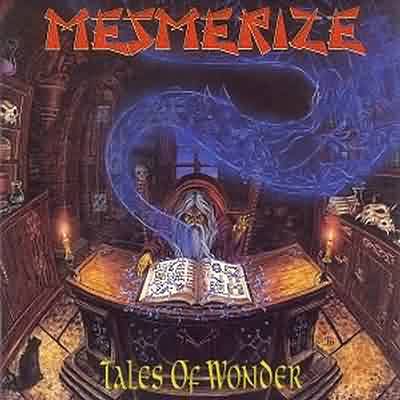 Mesmerize: "Tales Of Wonder" – 1998