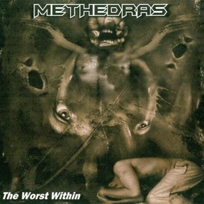 Methedras: "The Worst Within" – 2006
