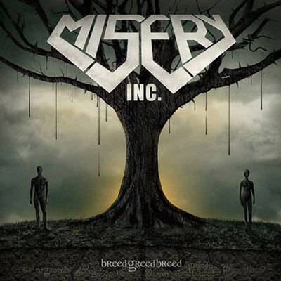 Misery Inc.: "BreedGreedBreed" – 2007