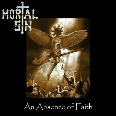 Mortal Sin: "An Absence Of Faith" – 2007