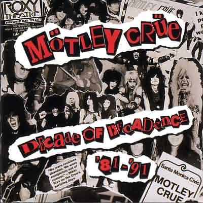 Mötley Crüe: "Decade Of Decadence" – 1991