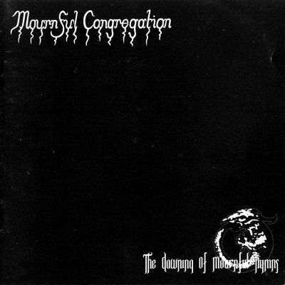 Mournful Congregation: "The Dawning Of Mournful Hymns" – 2002