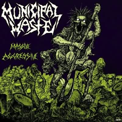 Municipal Waste: "Massive Aggressive" – 2009