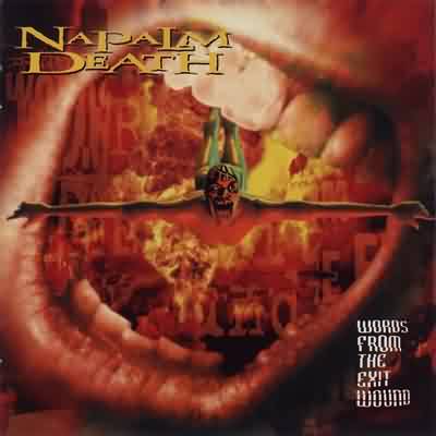 Napalm Death: "Words From The Exit Wound" – 1998