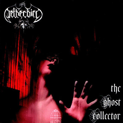 Netherbird: "The Ghost Collector" – 2008