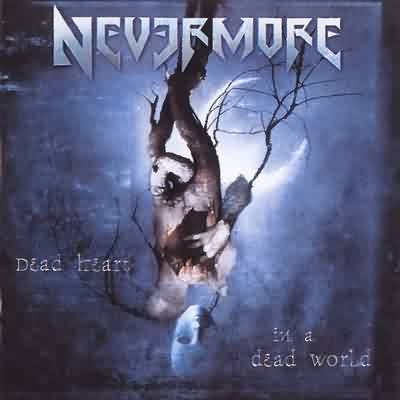 Nevermore: "Dead Heart In A Dead World" – 2000