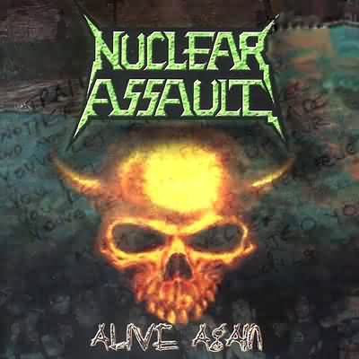 Nuclear Assault: "Alive Again" – 2003