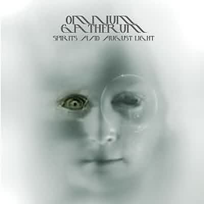 Omnium Gatherum: "Spirits And August Light" – 2003