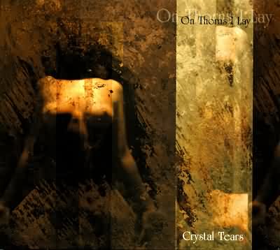 On Thorns I Lay: "Crystal Tears" – 1999