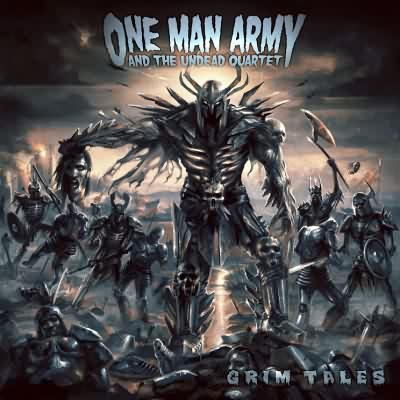 One Man Army And The Undead Quartet: "Grim Tales" – 2008