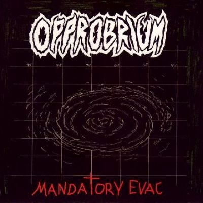 Opprobrium: "Mandatory Evac" – 2008