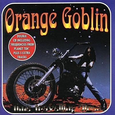 Orange Goblin: "Time Travelling Blues" – 1998