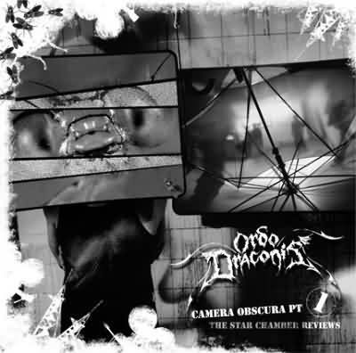 Ordo Draconis: "Camera Obscura Pt. 1: The Star Chamber Reviews" – 2005