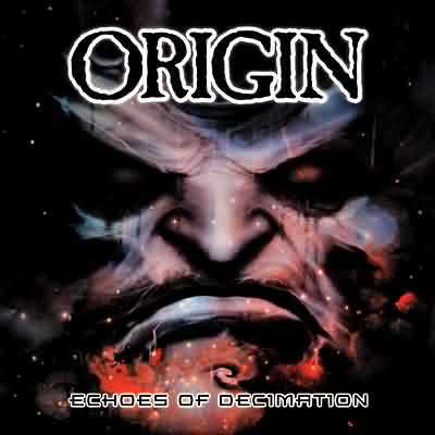 Origin: "Echoes Of Decimation" – 2005