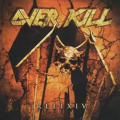 Overkill: "ReliXIV" – 2005