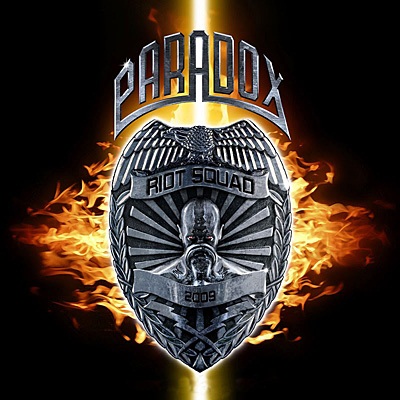 Paradox: "Riot Squad" – 2009