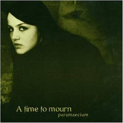 Paramaecium: "A Time To Mourn" – 1999