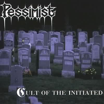 Pessimist: "Cult Of The Initiated" – 1997