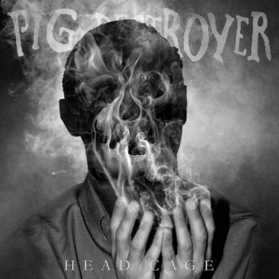 Pig Destroyer: "Head Cage" – 2018