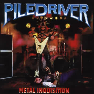 Piledriver: "Metal Inquisition" – 1985