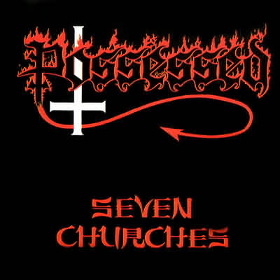 Possessed: "Seven Churches" – 1985