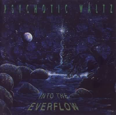 Psychotic Waltz: "Into The Everflow" – 1992