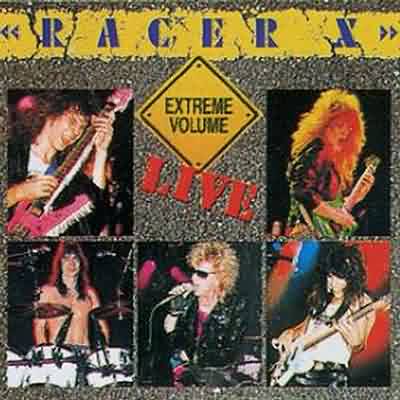 Racer X: "Extreme Volume I" – 1988