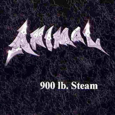 Randy Piper's Animal: "900 Lb. Steam" – 2002