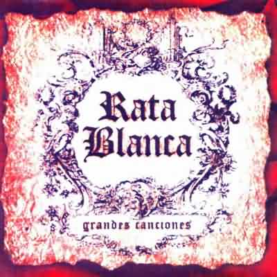 Rata Blanca: "Grandes Canciones" – 2000