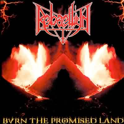 Rebaelliun: "Burn The Promised Land" – 1999
