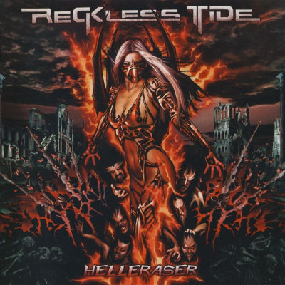 Reckless Tide: "Helleraser" – 2006