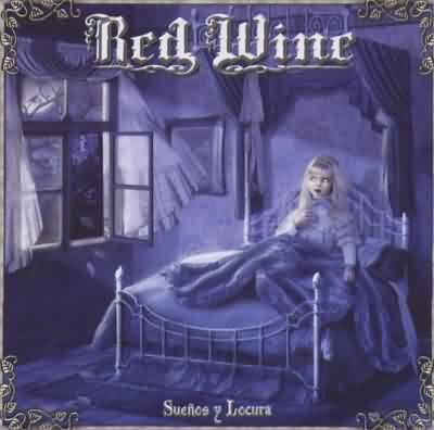 Red Wine: "Sueños Y Locura" – 2003