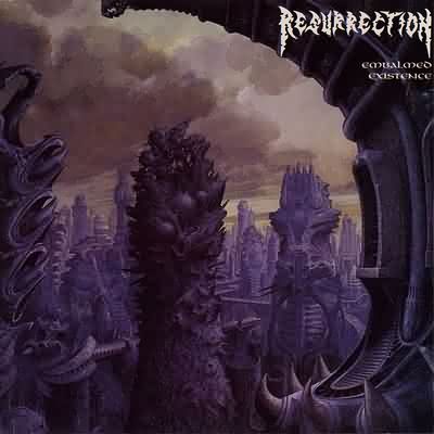 Resurrection: "Embalmed Existence" – 1993