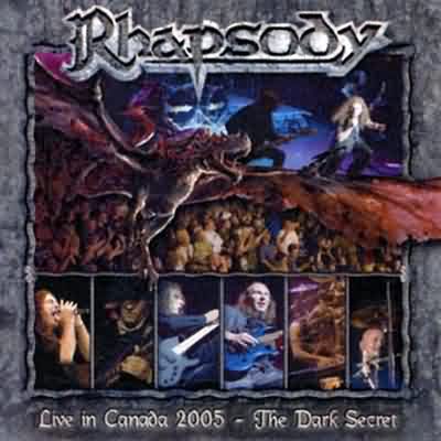 Rhapsody: "Live In Canada 2005 – The Dark Secret" – 2006