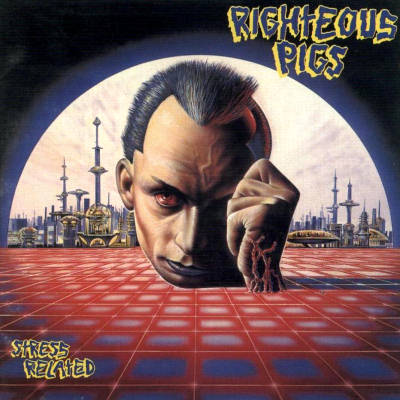 Righteous Pigs: "Stress Related" – 1990