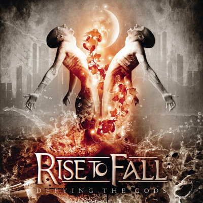 Rise To Fall: "Defying The Gods" – 2012