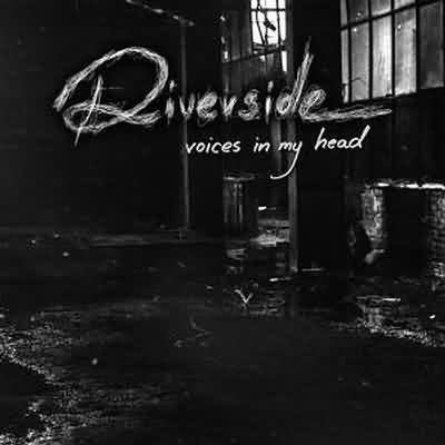 Riverside: "Voices In My Head" – 2005